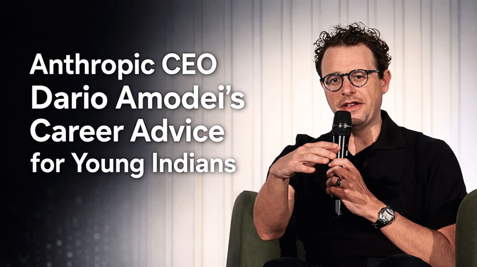 Anthropic CEO Dario Amodei Urges Young Indians to Choose Human-Centred ...