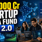 Union Cabinet Approves ₹10,000 Crore Startup India Fund 2.0 to Power India’s Next Innovation Boom