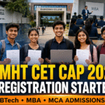 MHT CET CAP 2026 Registration Begins: Maharashtra Starts Centralised Admission Process for BTech, MBA, MCA & Professional Courses